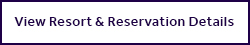 View Resort & Reservation Details