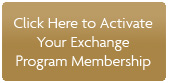 Click Here to Activate Your Exchange Program Membership